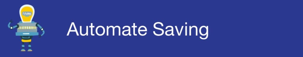 Automate Saving