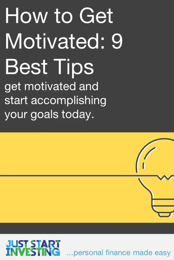 9 Tips on How to Get Motivated 1 How to Get Motivated - Pinterest