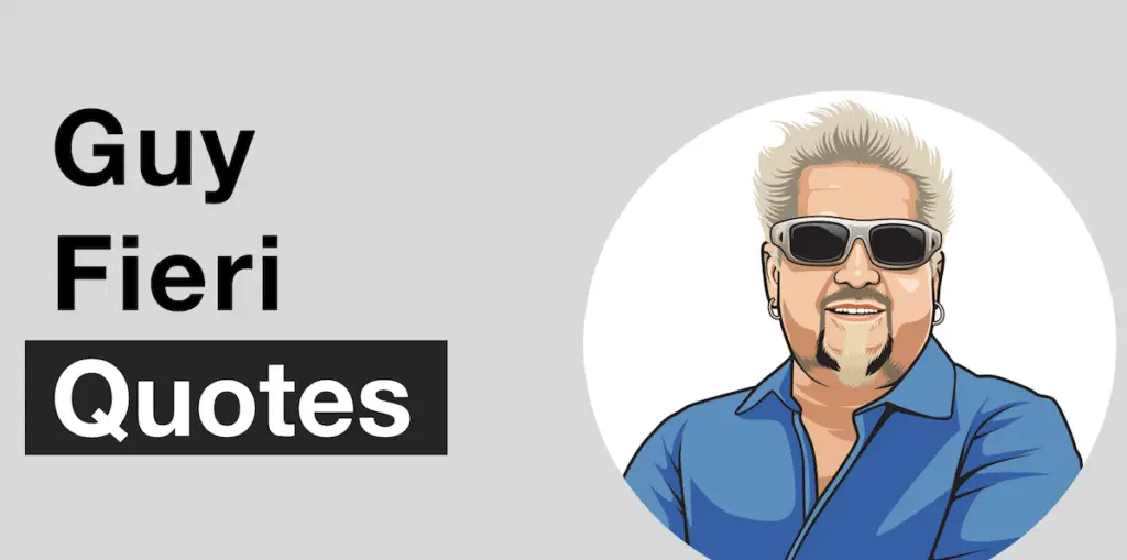 Guy Fieri Net Worth - Quotes