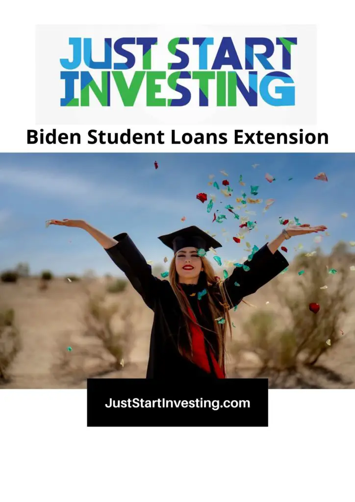 The Overuse of Student Loans and Biden Student Loans Extension 2 JustStartInvesting.com