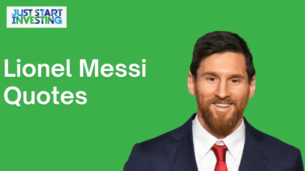 Lionel Messi Net Worth: Hard Work to Millions 1 Lionel Messi Quotes