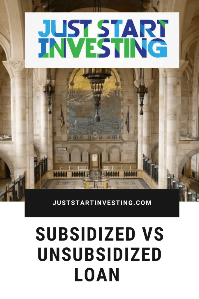 Subsidized vs Unsubsidized Loan 2 juststartinvesting.com