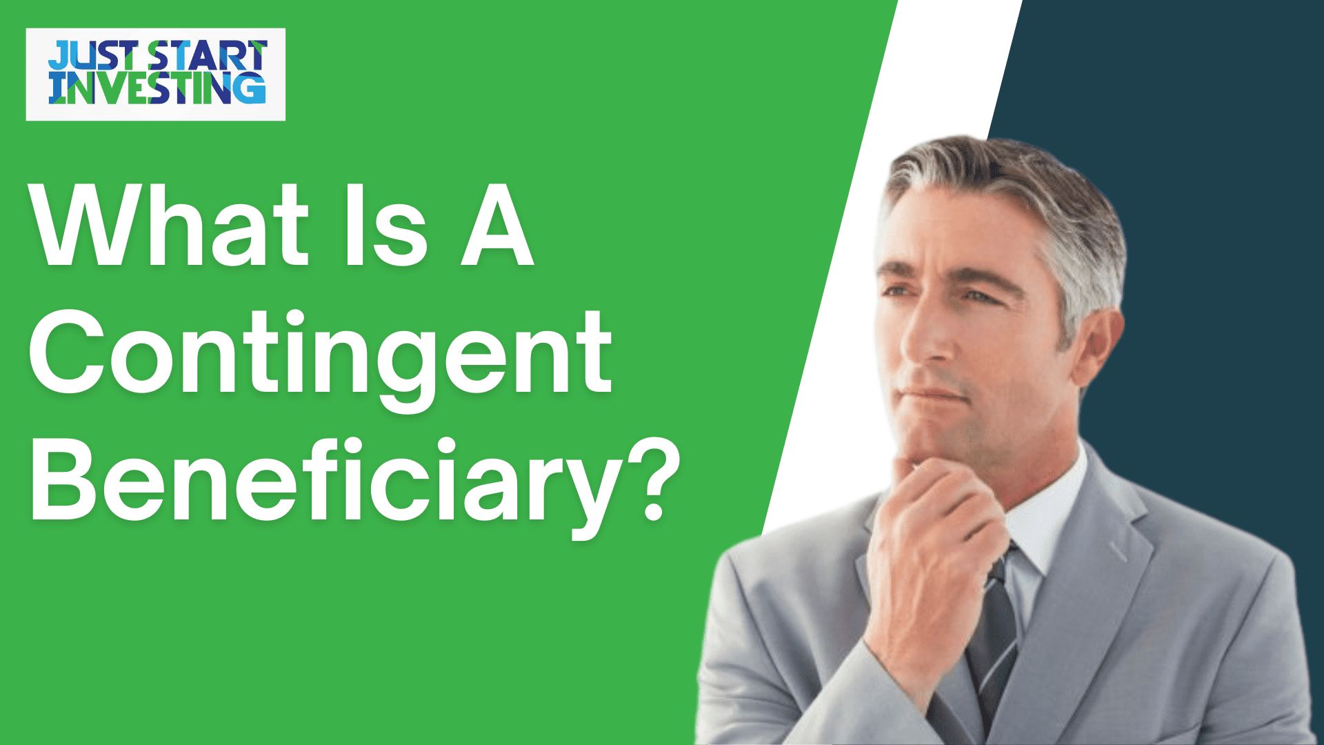 What Is A Contingent Beneficiary? Just Start Investing