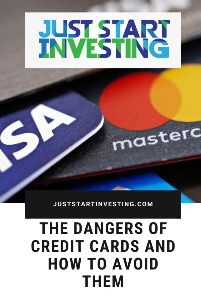 The Dangers of Credit Cards And How to Avoid Them 2 juststartinvesting.com sign