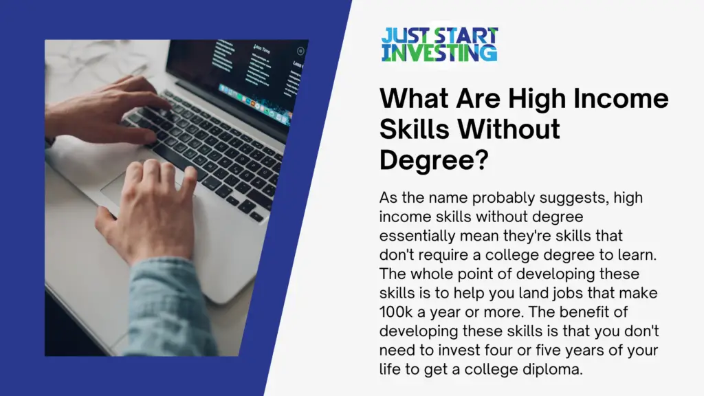 Top 3 High Income Skills Without a Degree 1 High Income Skills without degree