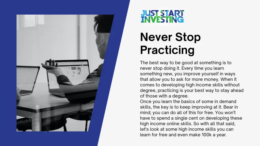 High Income Skills You Can Learn For Free 1 Never Stop Practicing sign