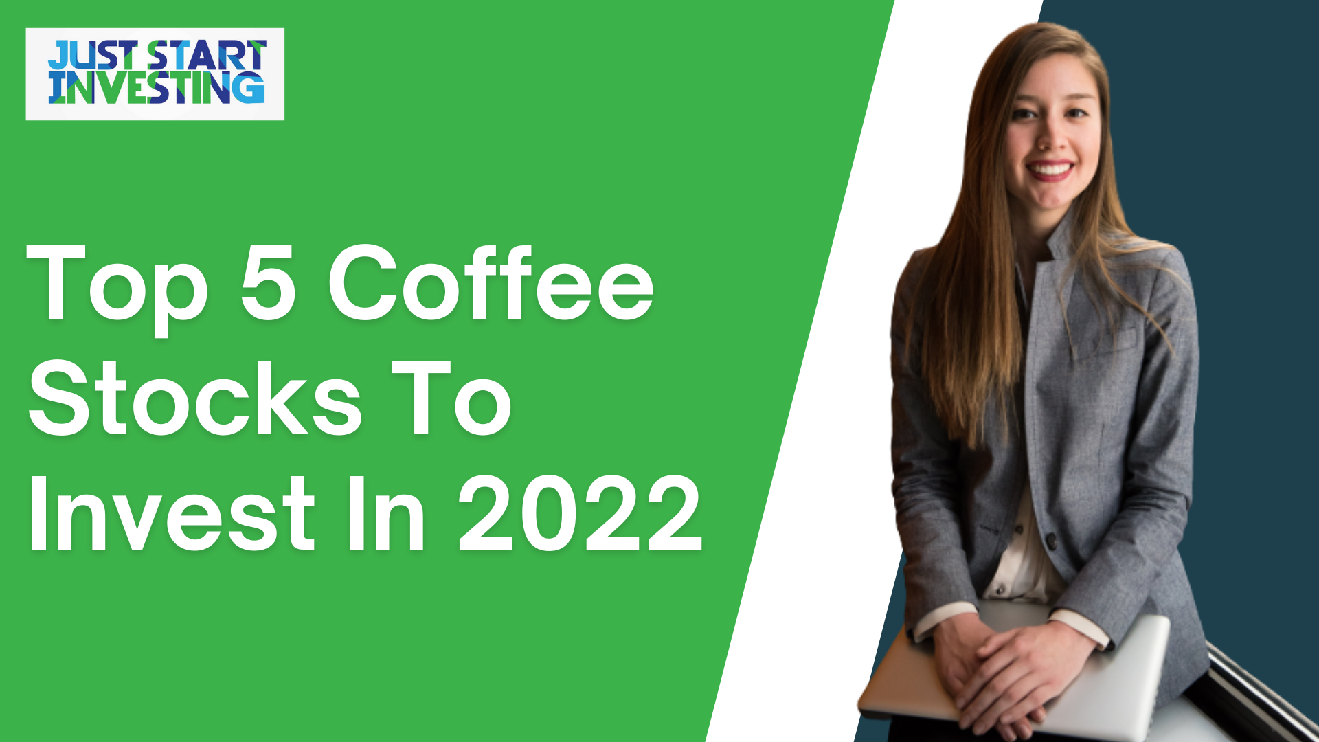 Top 5 Coffee Stocks To Invest In 2022 Just Start Investing