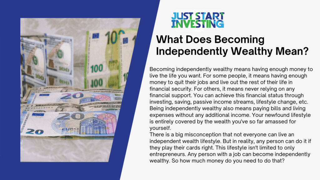What Does Becoming Independently Wealthy Mean?