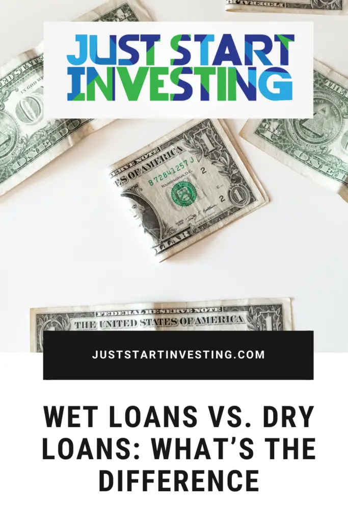 Wet Loans vs. Dry Loans: What’s the Difference 