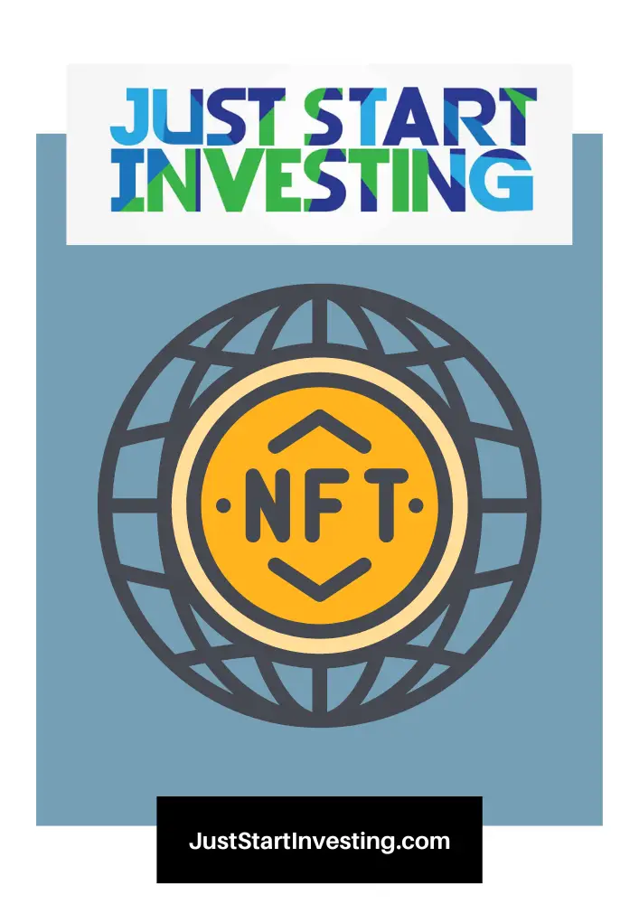 Exploring the World of NFT Minting: A Comprehensive Guide for Collectors 5 JustStartInvesting.com