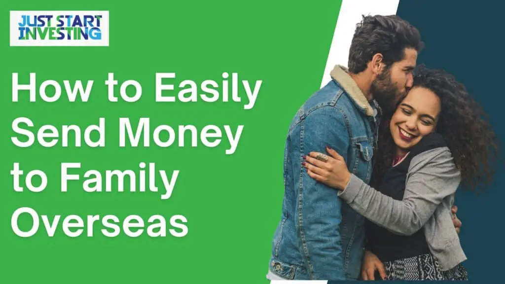 How to Easily Send Money to Family Overseas