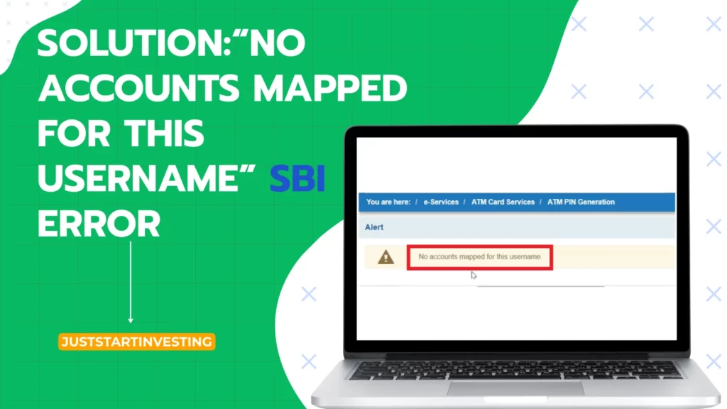 reasons for “No Accounts Mapped for This Username” SBI