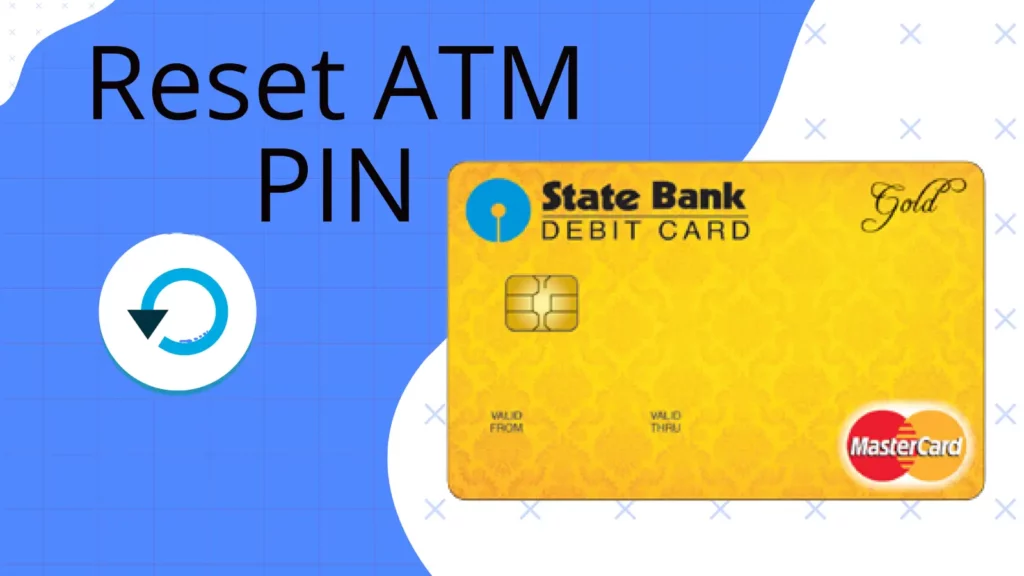 Why reset SBI debit card PIN