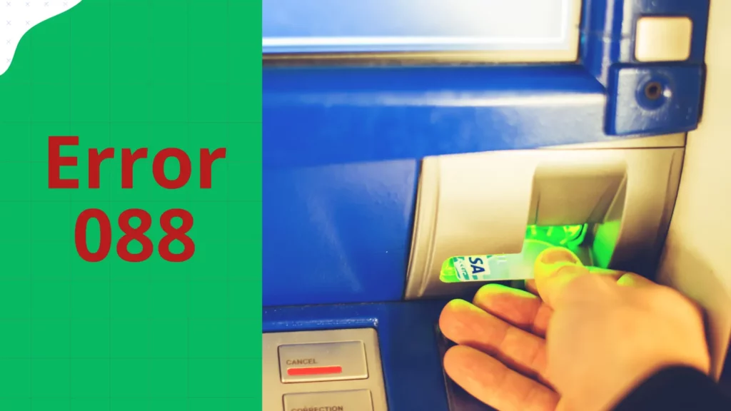 Understanding the SBI ATM Transaction Error Code 088