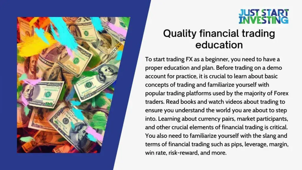 What are the 5 easiest ways to improve your financial trading skills? 1 Quality financial trading education