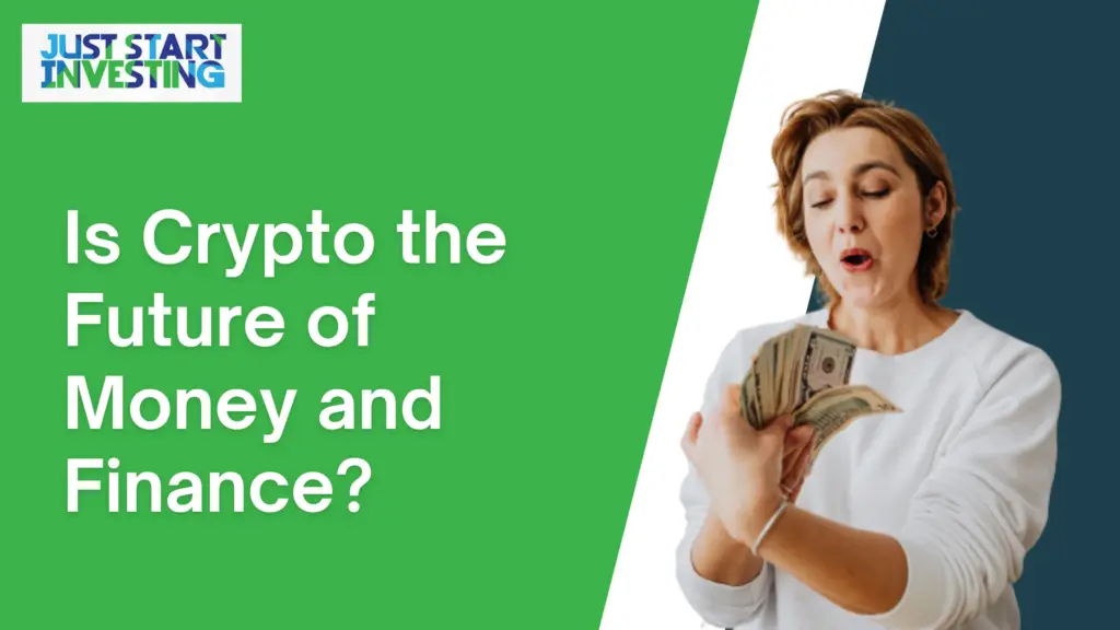 is crypto the future of money and finance