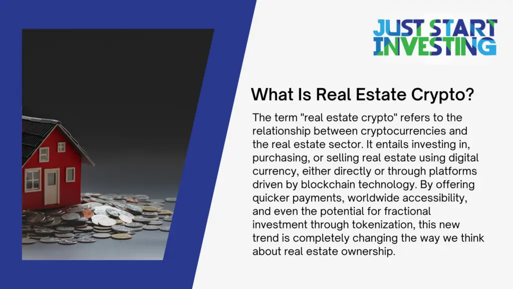 How Cryptocurrency Is Changing Real Estate 1 what is real estate crypto