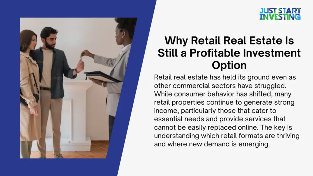 How to Succeed in Retail Real Estate Investment for Steady Returns 1 why retail real estate is still a profitable investment option