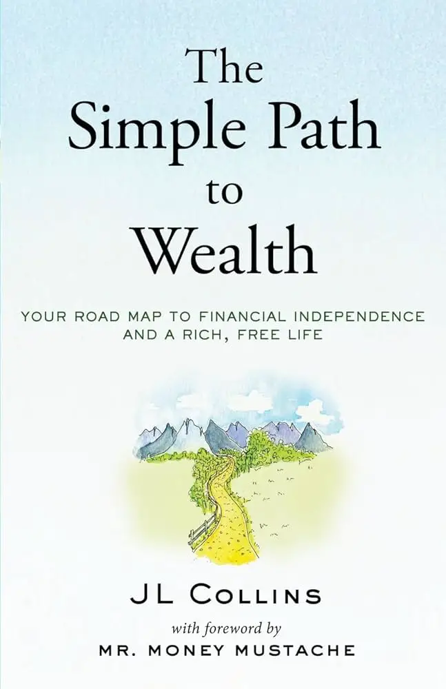 The Best Finance Books To Read For Beginners 9 The Simple Path to Wealth by JL Collins