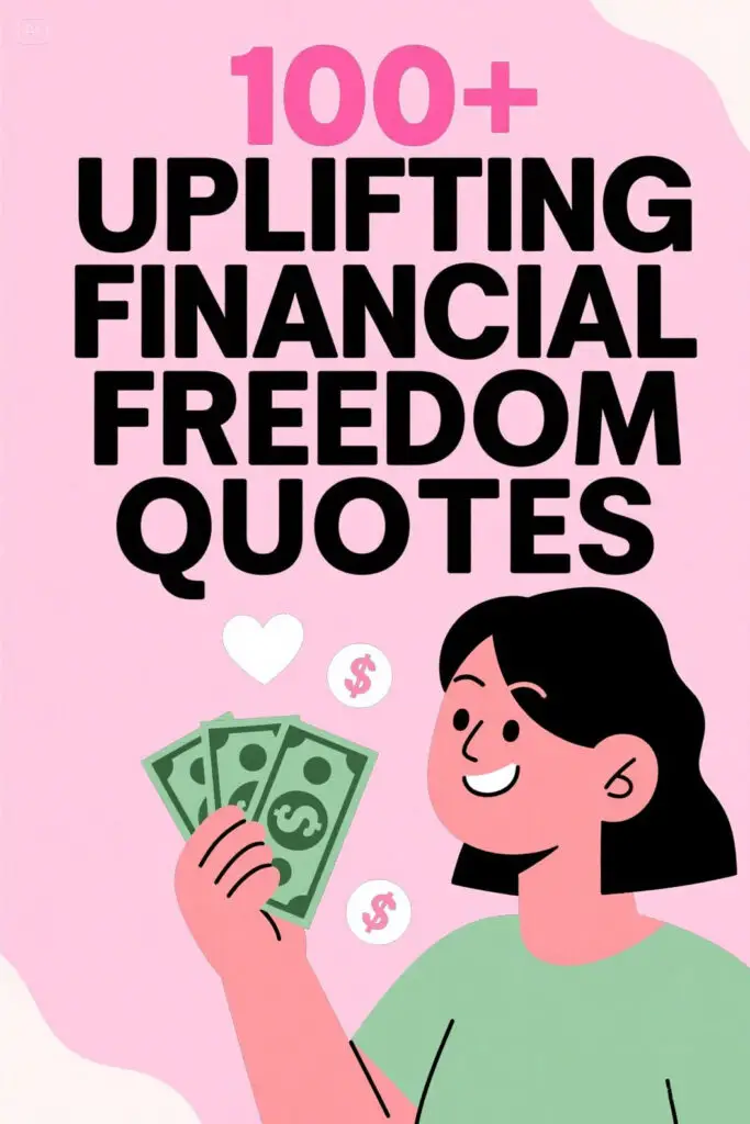100+ Uplifting Financial Freedom Quotes Graphic