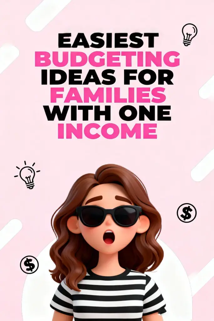 Easiest Budgeting Ideas for Families with One Income 4 Easiest Budgeting Ideas for Families with One Income Graphic