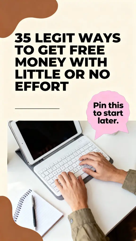 35 Legit Ways to Get Free Money with Little or No Effort