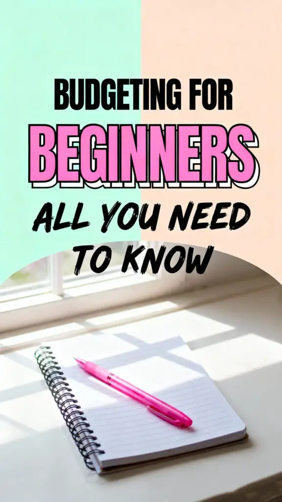 Budgeting For Beginners, All You Need To Know