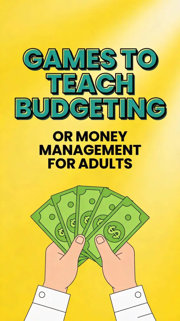 Games To Teach Budgeting Or Money Management For Adults 1 Games To Teach Budgeting Or Money Management For Adults