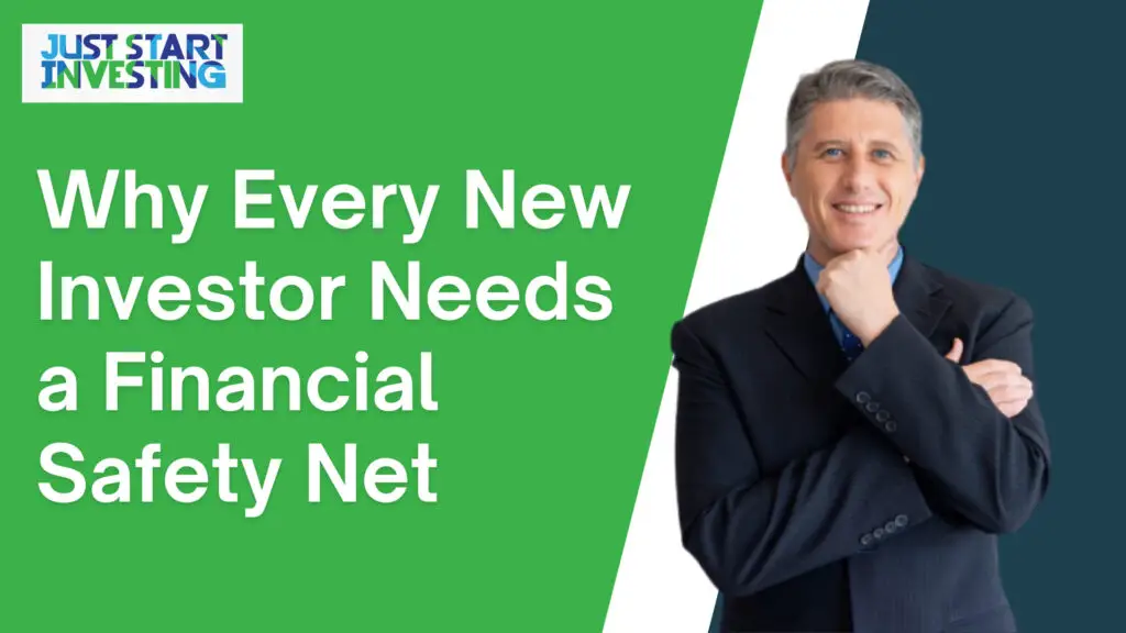 Why Every New Investor Needs a Financial Safety Net