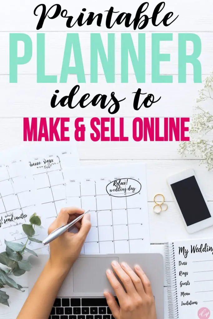 Printable Planner Ideas to Make and Sell Online