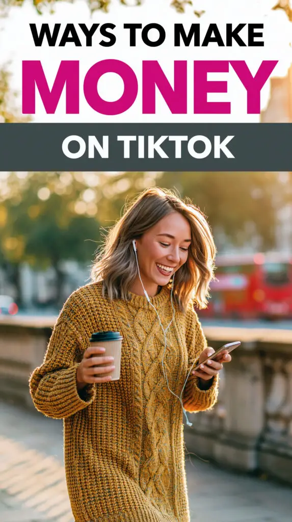 Ways to Make Money on TikTok