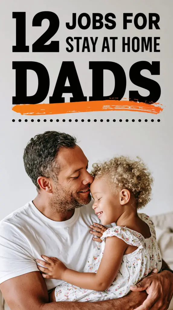 Top 12 Stay At Home Dad Jobs for Flexible Income 1 Stay At Home Dad Jobs